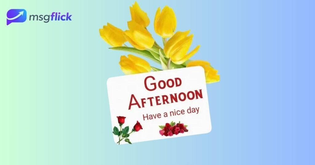 Catchy Good Afternoon Message to My Love 