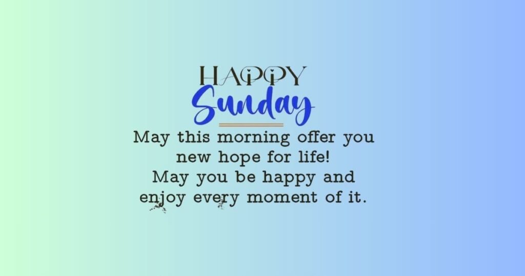 Catchy Happy Sunday Messages