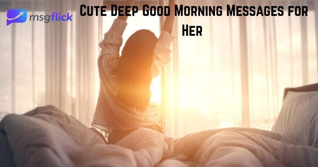 Cute Deep Good Morning Messages for Her