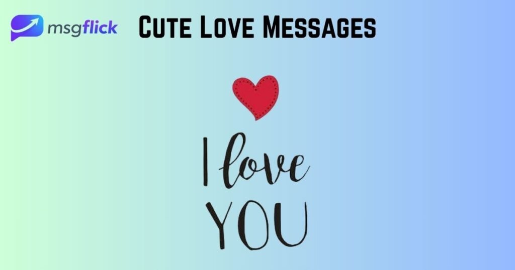 Cute Love Messages