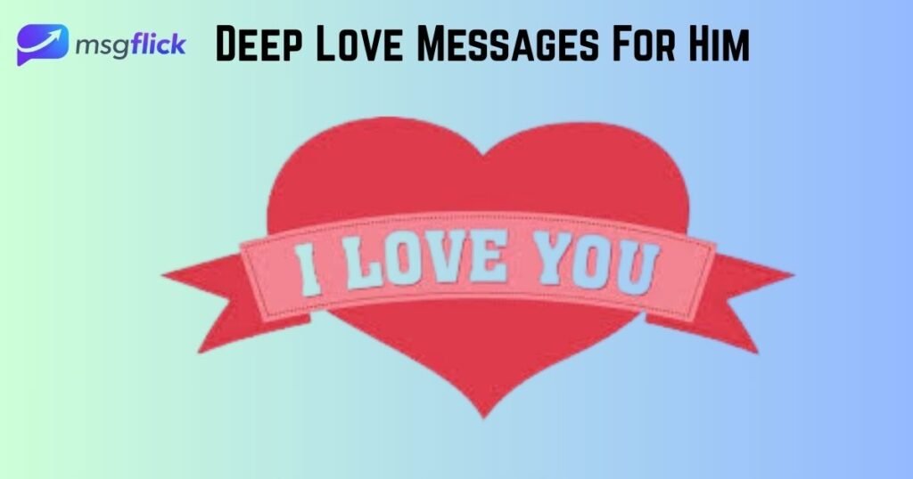 Deep Love Messages For Him