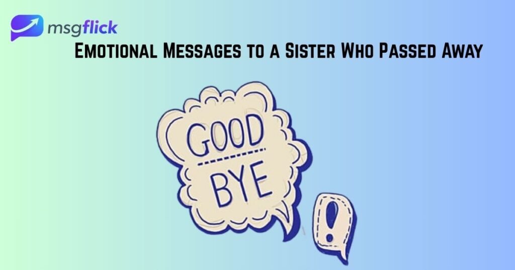 Emotional Messages to a Sister Who Passed Away