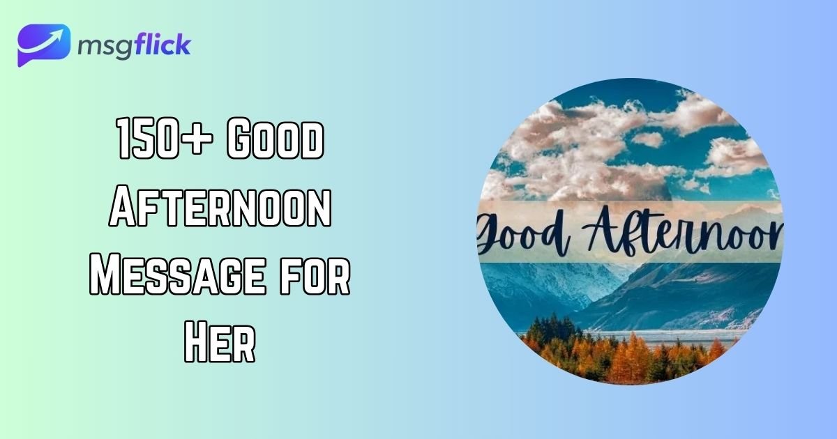 Good Afternoon Message for Her