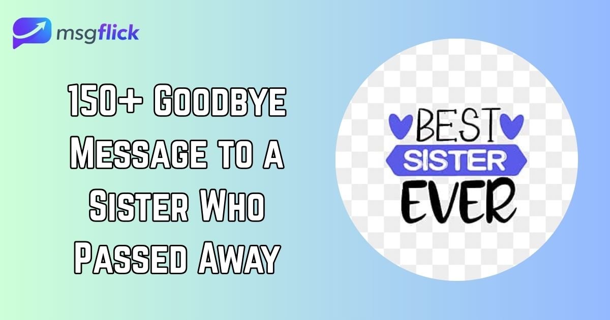 Goodbye Message to a Sister Who Passed Away