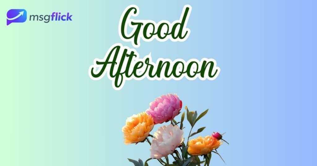 Heart Touching Good Afternoon Message to My Love 