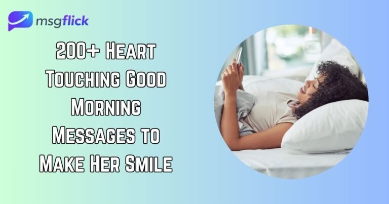 Heart Touching Good Morning Messages to Make Her Smile