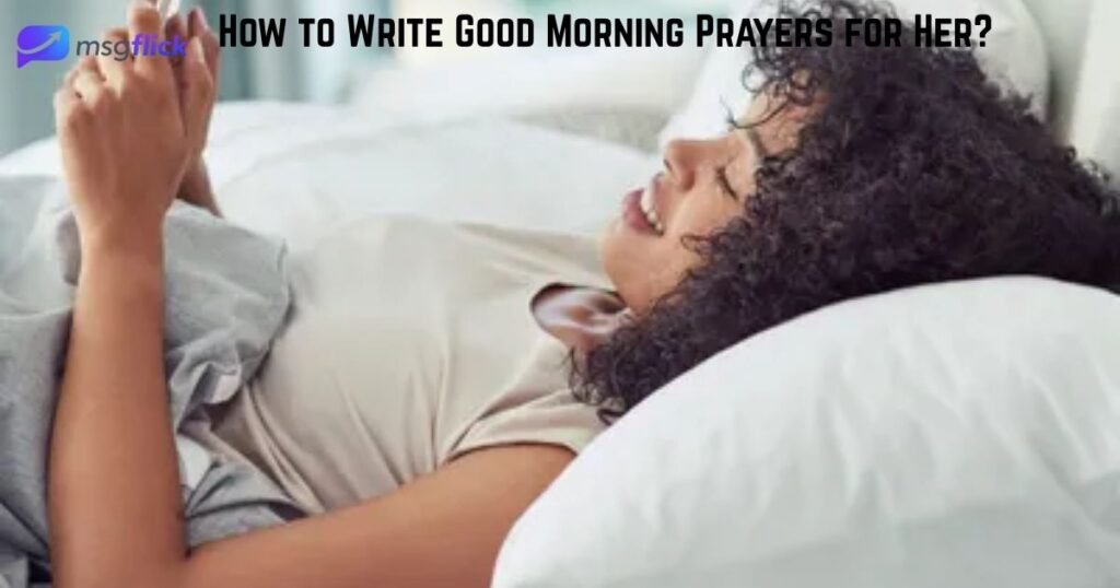 How to Write Good Morning Prayers for Her