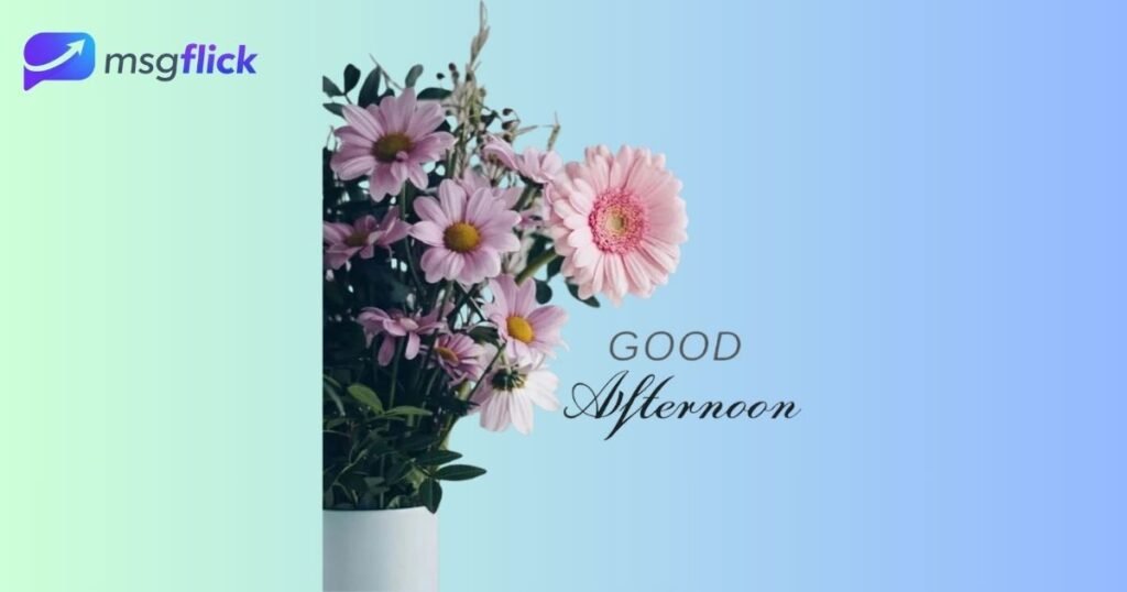 How to Write a Good Afternoon Message to My Love