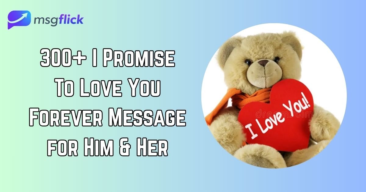 I Promise To Love You Forever Message