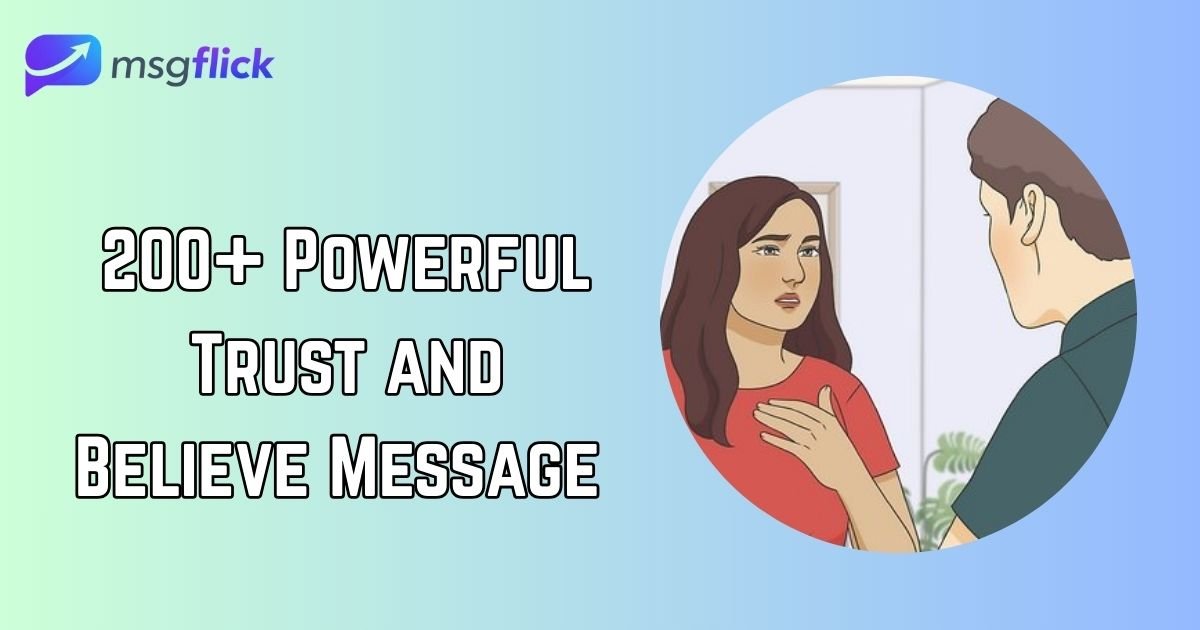 Trust and Believe Message