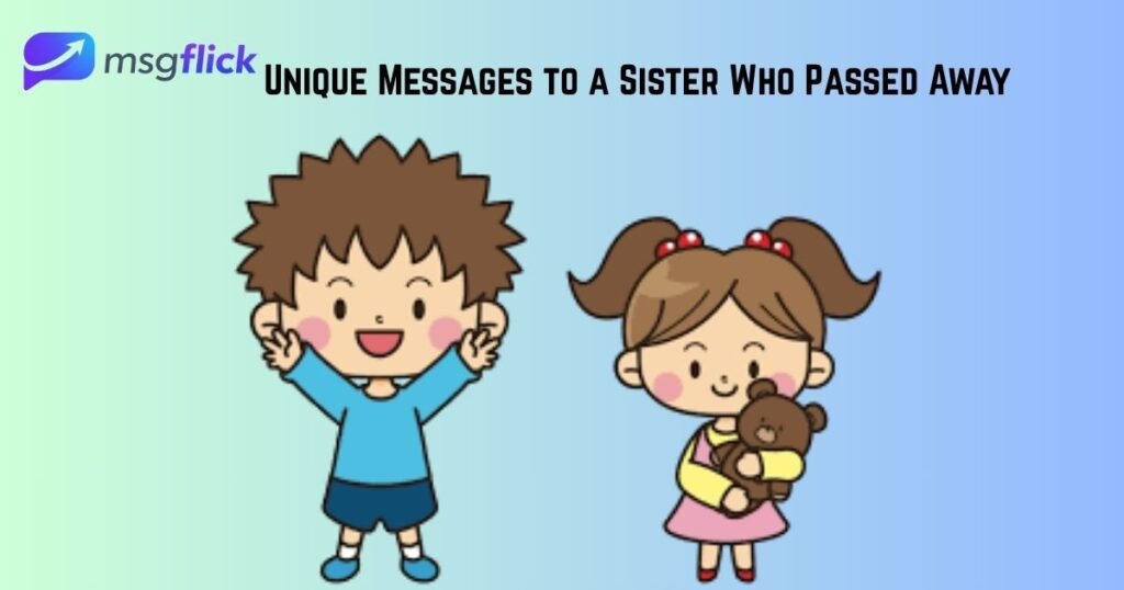 Unique Messages to a Sister Who Passed Away