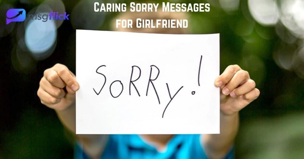 Caring Sorry Messages for Girlfriend