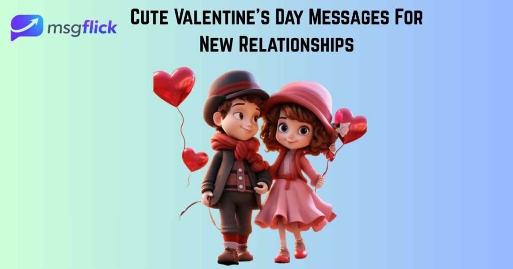 Cute Valentine's Day Messages For New Relationships