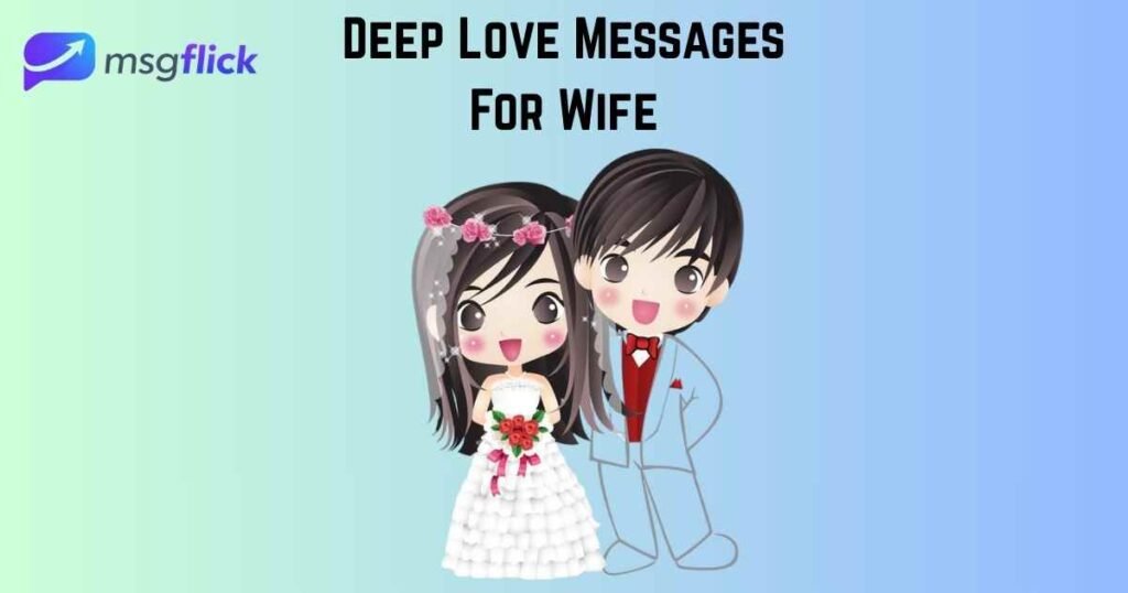 Deep Love Messages For Wife
