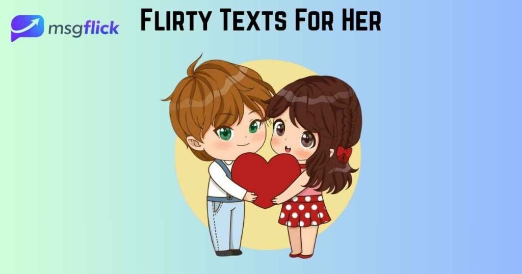 Flirty Texts For Her