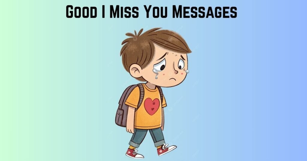 Good I Miss You Messages