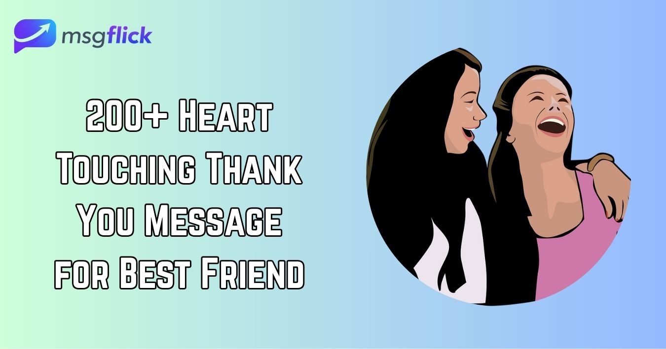 Heart Touching Thank You Message for Best Friend