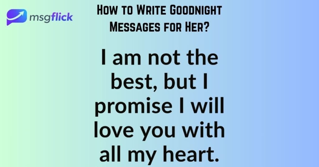 How to Write Goodnight Messages for Her