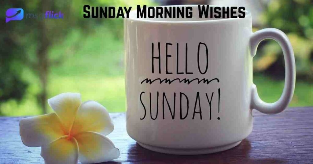 Sunday Morning Wishes