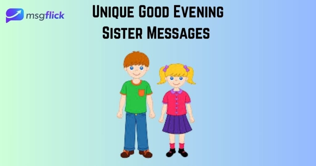 Unique Good Evening Sister Messages