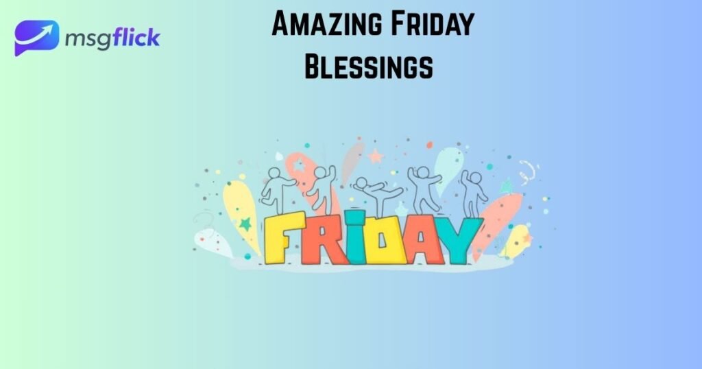 Amazing Friday Blessings 
