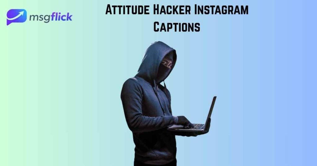 Attitude Hacker Instagram Captions