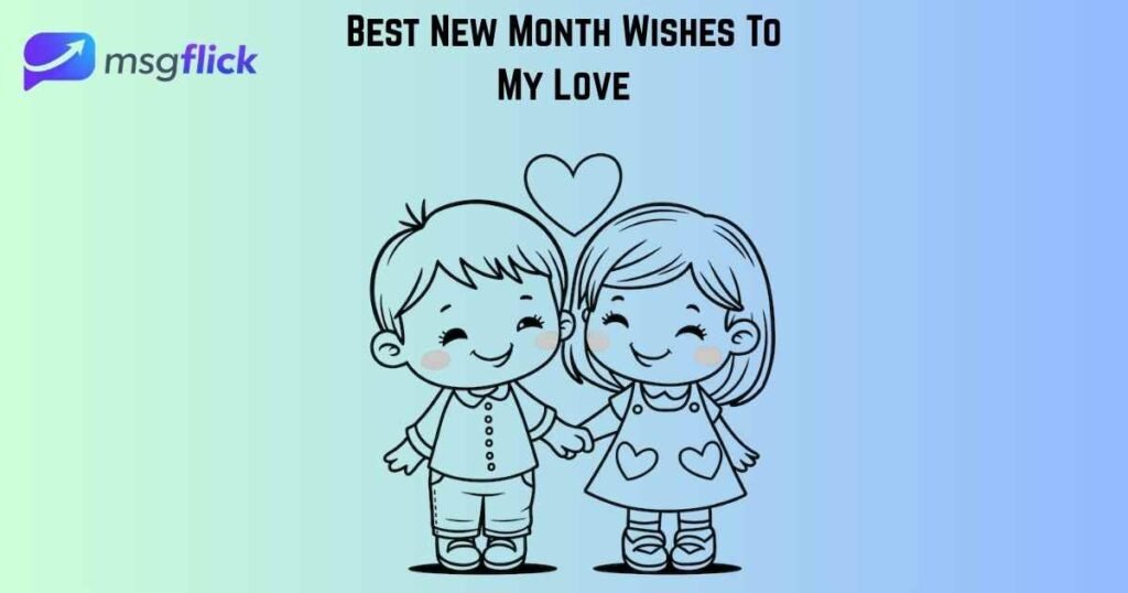 Best New Month Wishes To My Love