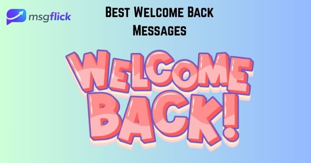 Best Welcome Back Messages