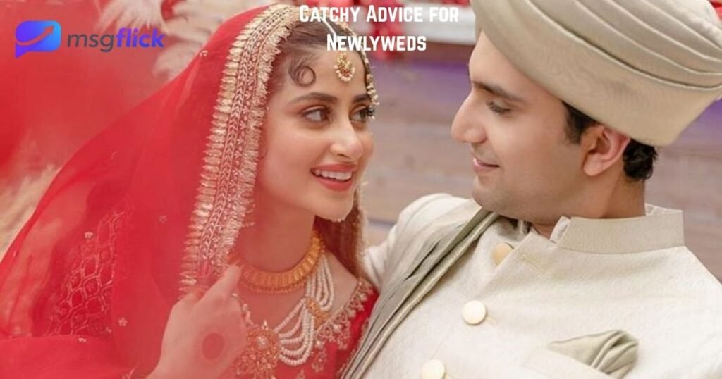 Catchy Advice for Newlyweds