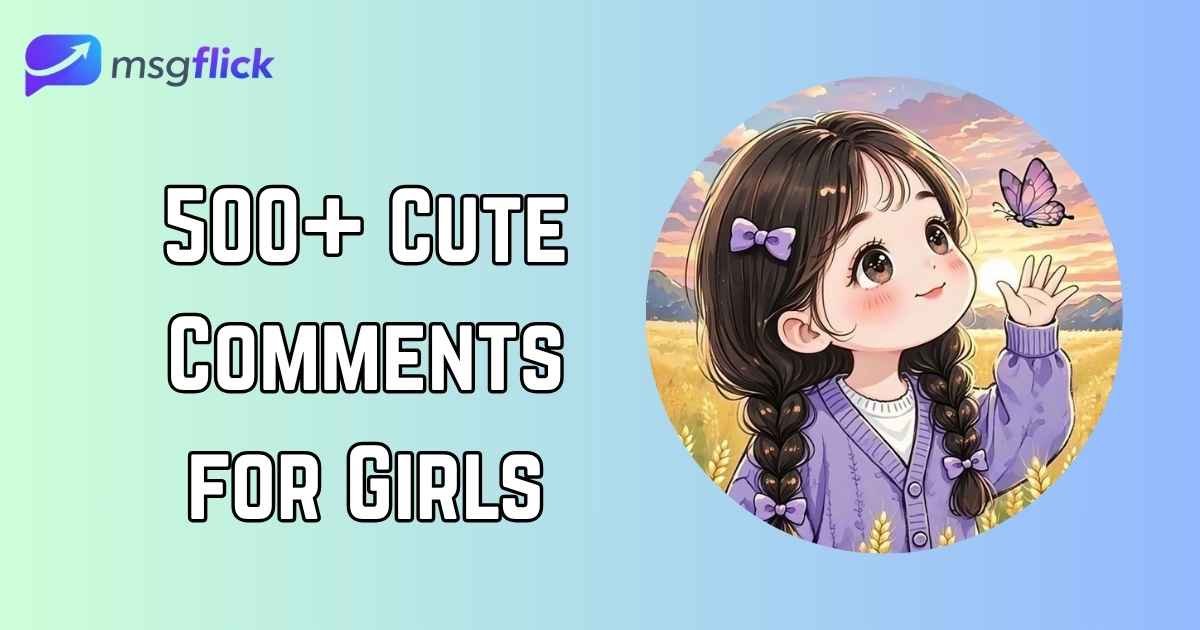 Cute Comments for Girls
