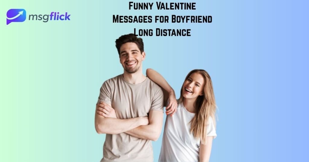 Funny Valentine Messages for Boyfriend Long Distance