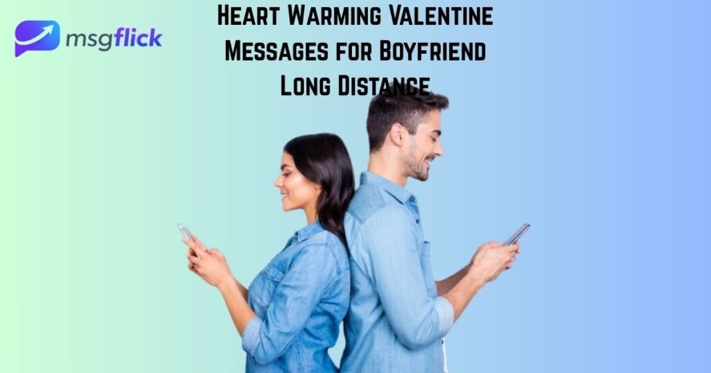 Heart Warming Valentine Messages for Boyfriend Long Distance