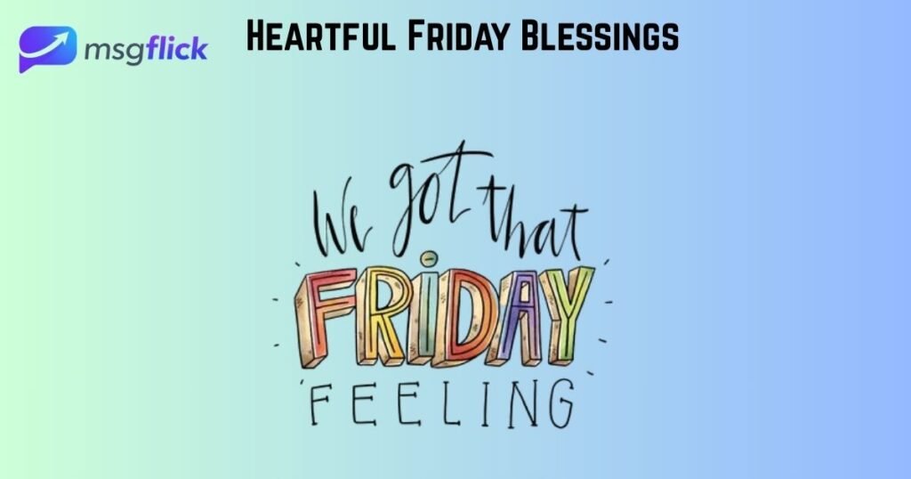 Heartful Friday Blessings 