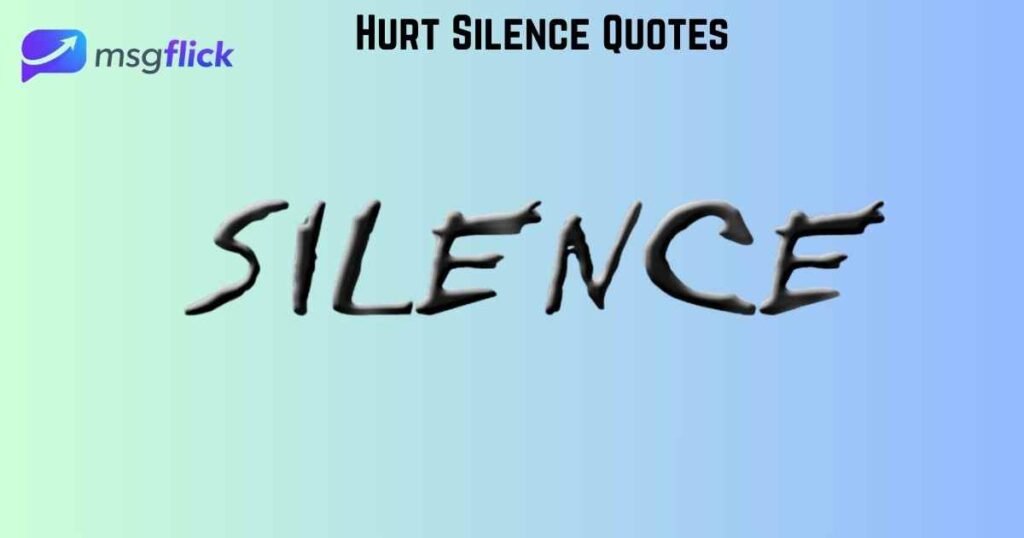 Hurt Silence Quotes