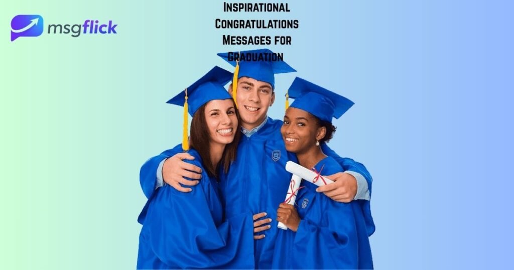 Inspirational Congratulations Messages for Graduation 