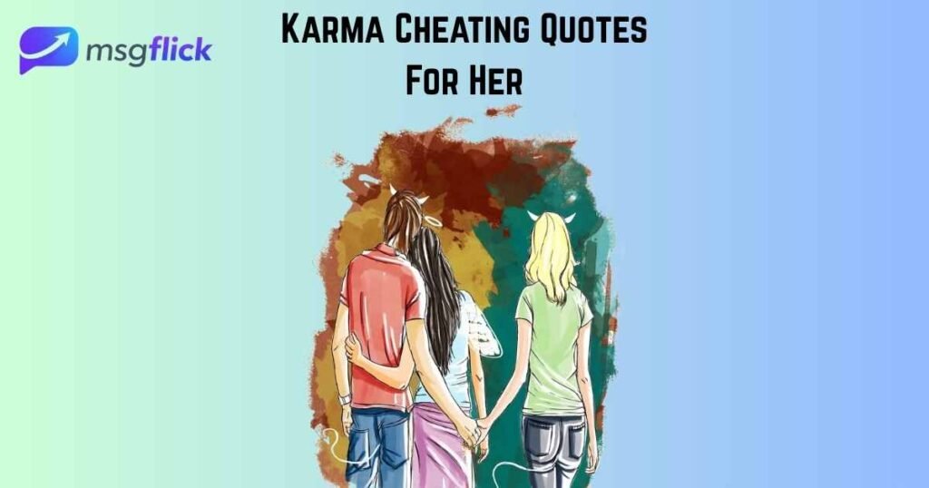 Karma Cheating Quotes For Her