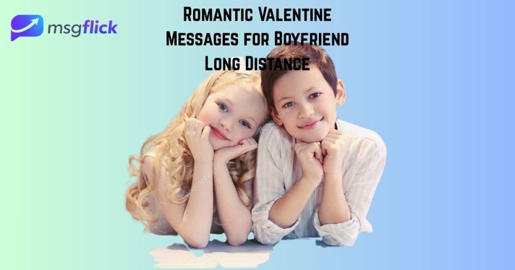 Romantic Valentine Messages for Boyfriend Long Distance