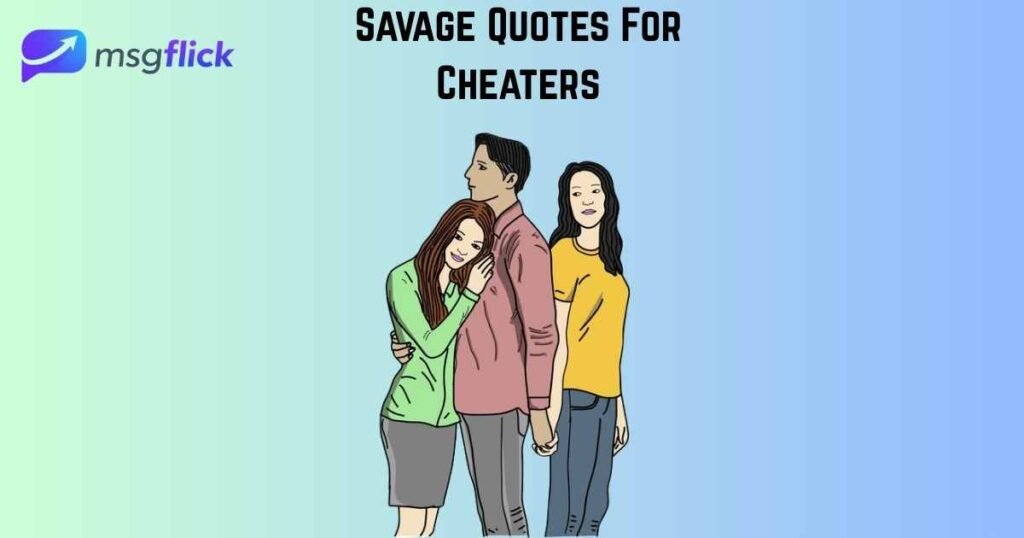 Savage Quotes For Cheaters