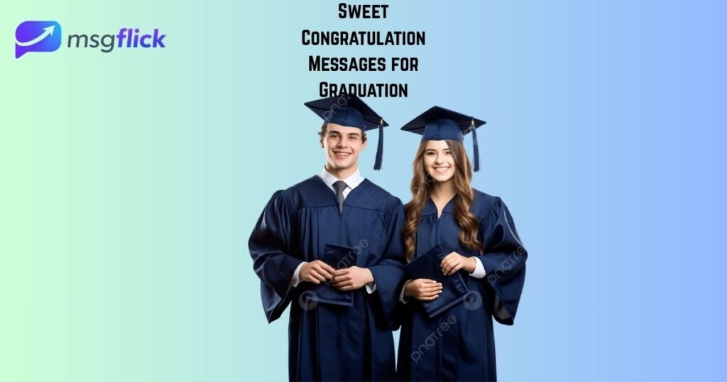 Sweet Congratulation Messages for Graduation