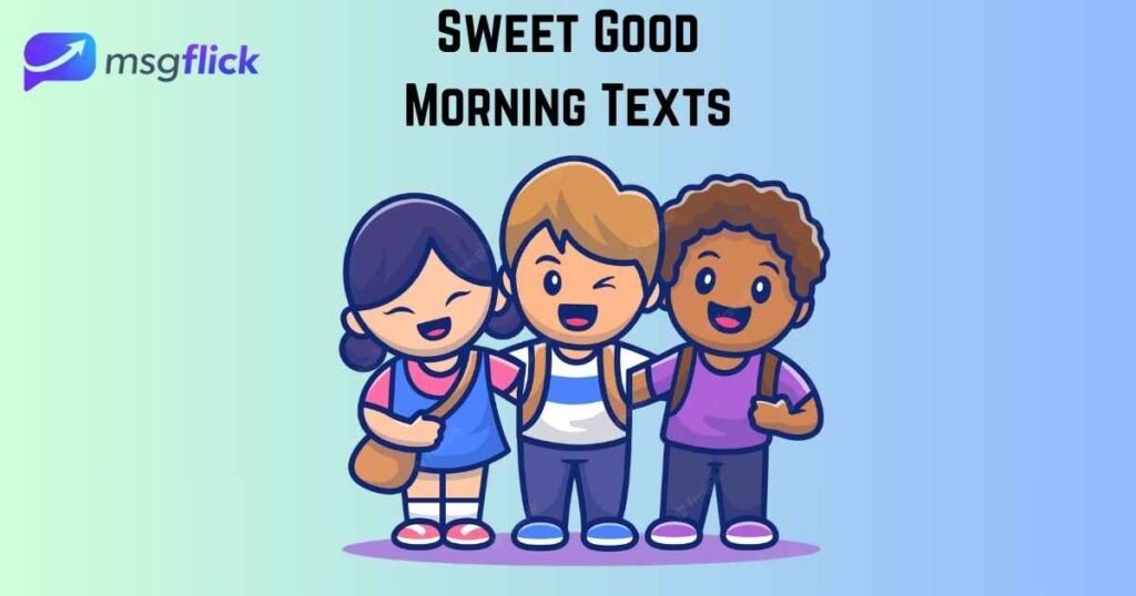 Sweet Good Morning Texts