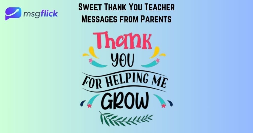 Sweet Thank You Teacher Messages from Parents