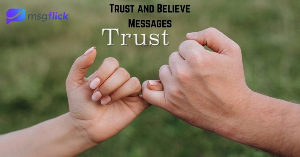 Trust and Believe Messages