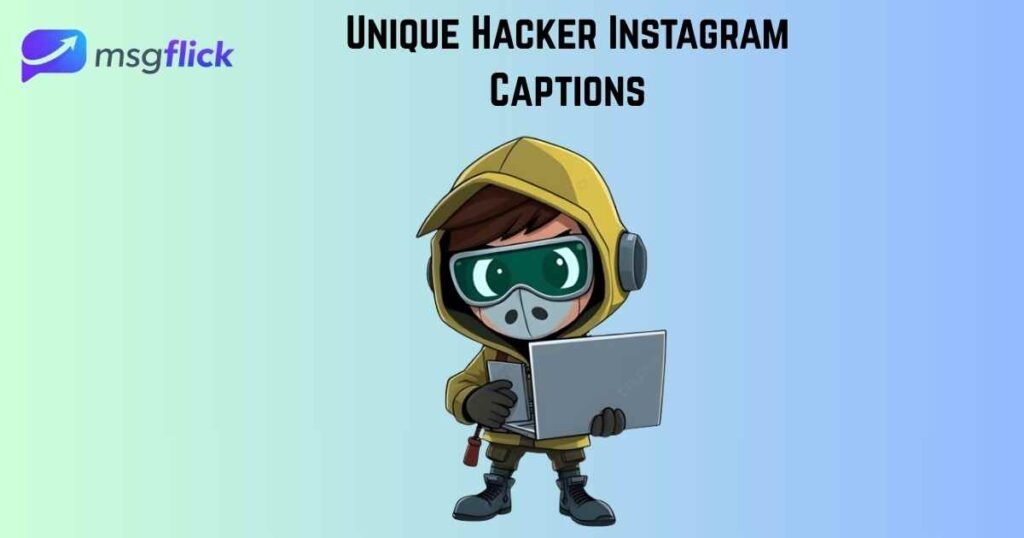 Unique Hacker Instagram Captions