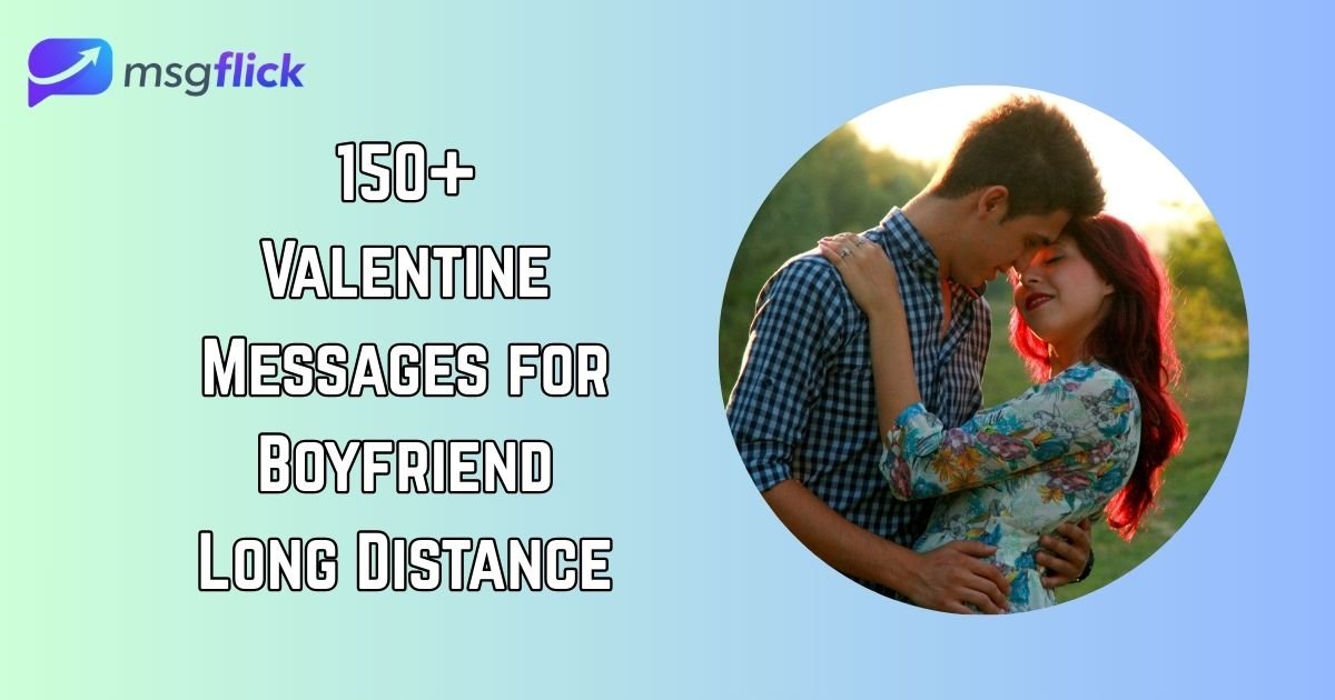 Valentine Messages for Boyfriend Long Distance