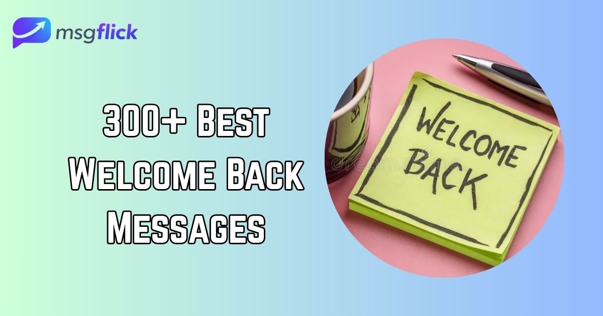 Welcome Back Messages