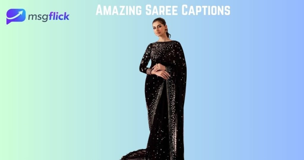 Amazing Saree Captions