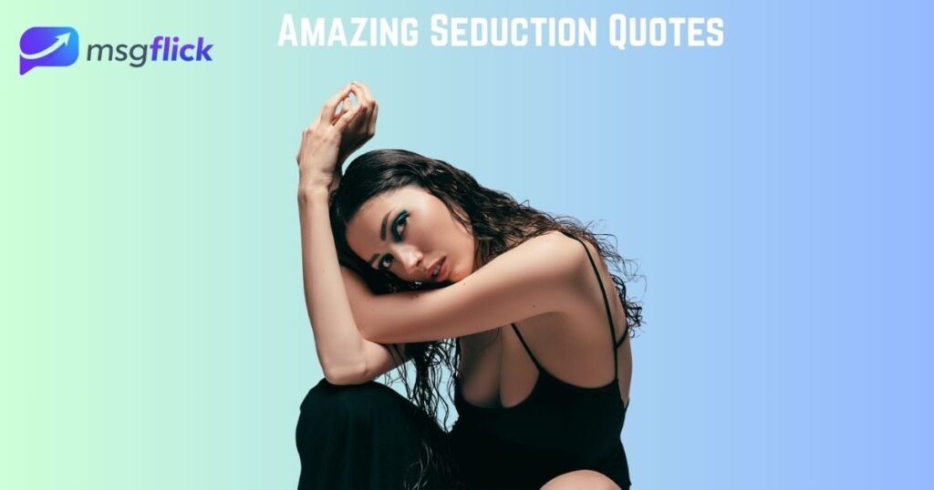 Amazing Seduction Quotes