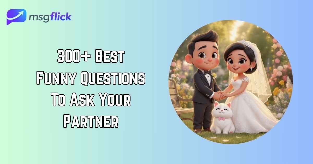 Funny Questions To Ask Your Partner