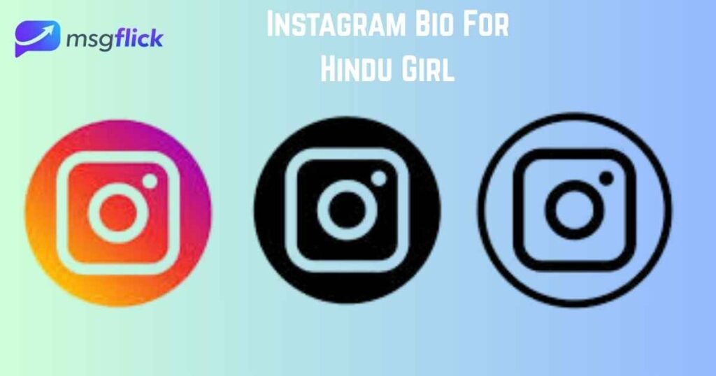 Instagram Bio For  Hindu Girl