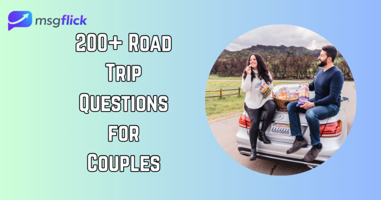 200+ Road Trip Questions for Couples: Best, Amazing and Catchy